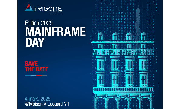 Mainframe Day organisé par TRIGONE le Mardi 4 Mars 2025